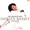 Bassey, Shirley : This is my life-g.h