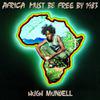 Mundell, Hugh : Africa must be free by 1983