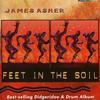 Asher, James : Feet In The Soil