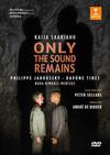 Saariaho, Kaija / Jaroussky, Philippe : Only the Sound Remains