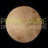 Favre, Pierre : Drums and dreams