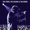 Echo & The Bunnymen : The Stars, The Oceans & The Moon