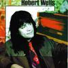 Wells, Robert : Robert Wells