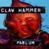 Claw Hammer : Pablum