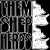 Them Shepherds : Them shepherds