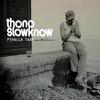 Thono Slowknow : Pihalla taas