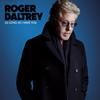 Daltrey, Roger : As long as I have you
