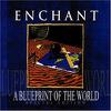 Enchant : Blueprint of the world