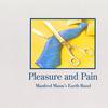 Manfred Mann's Earth Band : Pleasure And Pain