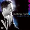 Buble, Michael : Caught in the act -live
