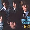 Rolling Stones : 12 X 5