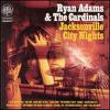 Adams, Ryan : Jacksonville city nights
