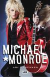 Monroe, Michael / Väntänen, Ari : Michael Monroe (jättipokkari)
