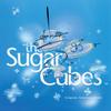 Sugarcubes : Great crossover potential