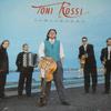 Toni Rossi & Sinitaivas : Toni Rossi Ja Sinitaivas