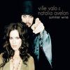 Valo, Ville & Natalie Avelon / Valo, Ville : Summer Wine