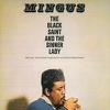 Mingus, Charles : Black saint and the sinner lady