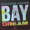 Culture Abuse : Bay dream