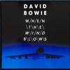 Bowie, David : When The Wind Blows