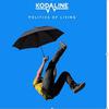 Kodaline : Politics of Living