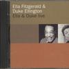 Ellington, Duke / Fitzgerald, Ella : Ella & Duke Live