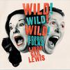 Fulks, Robbie / Lewis, Linda Gail : Wild! Wild! Wild!