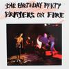 Birthday Party : Prayers On Fire