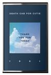 Death Cab For Cutie : Thank You For Today