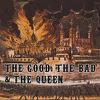 Good, The Bad & The Queen : Good, the Bad & the Queen