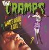 Cramps : What's Inside A Girl?