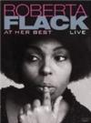 Flack, Roberta : At Her Best Live