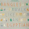 Bangles : Walk Like An Egyptian