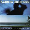 Bloom, Luka : Acoustic motorbike