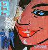 Bad Boys Blue : Hot Girls, Bad Boys