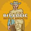 Bottle Rockets : Bit Logic
