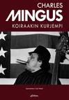 Mingus, Charles / Niemi, Jussi : Koiraakin kurjempi