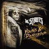 Struts : Young & Dangerous
