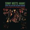 Hawkins, Coleman / Rollins, Sonny : Sonny meets Hawk