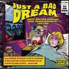 V/A : Just a bad dream
