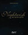 Nightwish / Isoaho, Timo : We Were Here