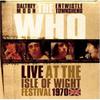 Who : Live at the isle of wight 1970