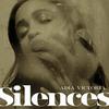 Victoria, Adia : Silences