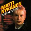 Nykänen, Matti : Yllätysten yö