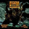Legion Of The Damned : Malevolent rapture / Sons of the jackal