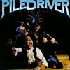 Piledriver : Stay Ugly