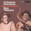 Hawkins, Coleman / Webster, Ben : Coleman Hawkins Encounters Ben Webster