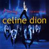 Dion, Celine : A New Day... Live In Las Vegas