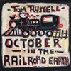 Russell, Tom : October in the Railroad Earth