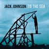Johnson, Jack : To the sea
