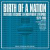 V/A : Birth of a nation ~ inevitable records: an independent liverpool 1979-1986